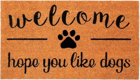 Coir Front Door mat with Hope You Like Dogs Print, 30x17x0.6