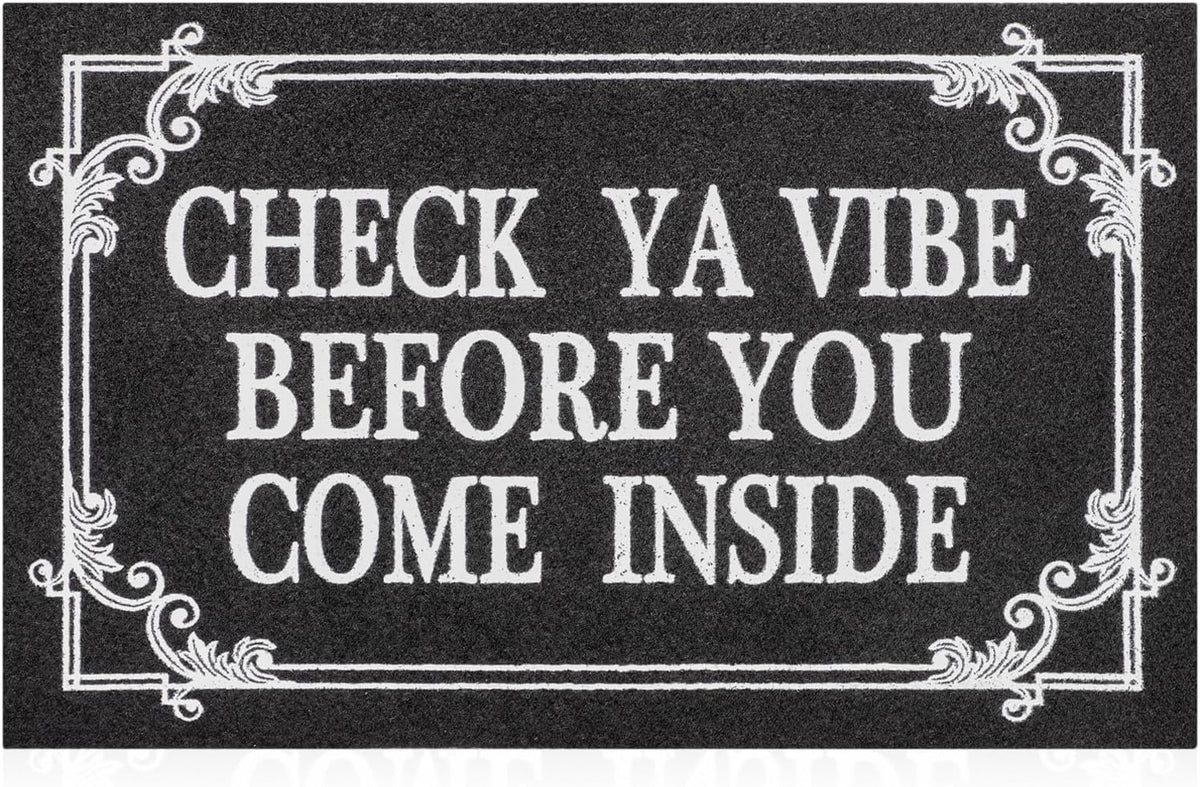 Indoor Door Mat Welcome Mats for Front Door Outdoor Entry Black Doormat, Check Ya Vibe Before You Come Inside This House Doormat, Non Slip Rubber Farmhouse Mats 28" x 18"