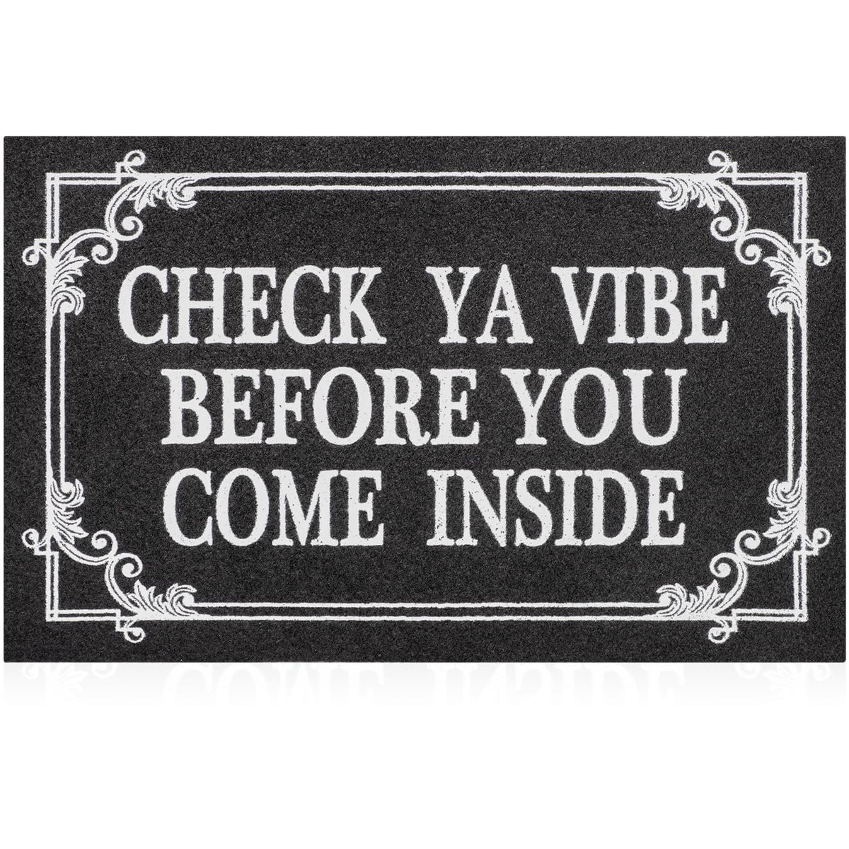 Indoor Door Mat Welcome Mats for Front Door Outdoor Entry Black Doormat, Check Ya Vibe Before You Come Inside This House Doormat, Non Slip Rubber Farmhouse Mats 28" x 18"