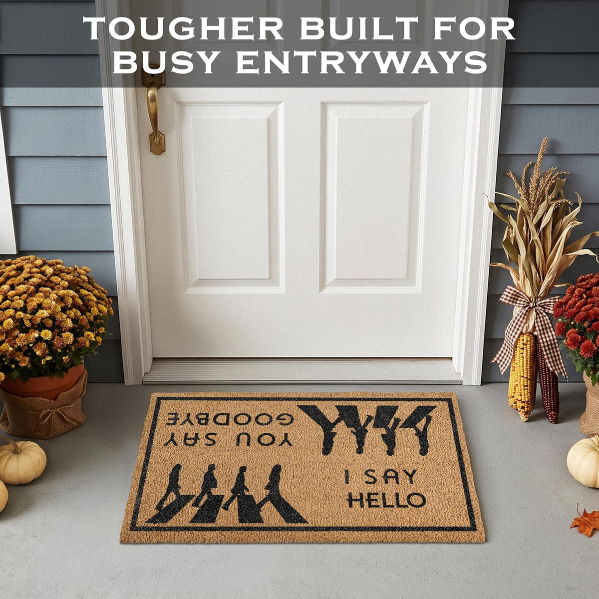 I Say Hello You Say Goodbye Door Mat 30x17 Inch, Funny Welcome Mat Coir