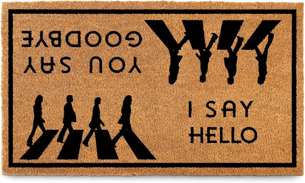 I Say Hello You Say Goodbye Door Mat 30x17 Inch, Funny Welcome Mat Coir