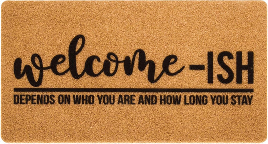 Eohak Welcome-Ish Front Door Mat - Welcome-Ish Depends Who You are Doormat Non Slip Backing Mat for Home Entry Farmhouse（17"x 29" ）